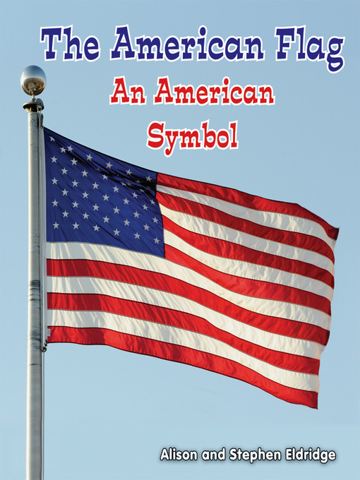 Title details for The American Flag by Alison Eldridge - Available